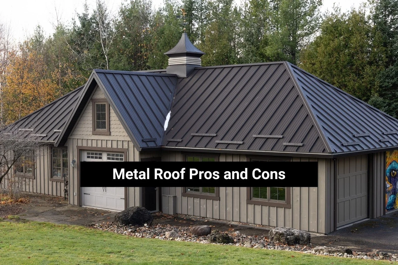 Metal roof Pros and Cons